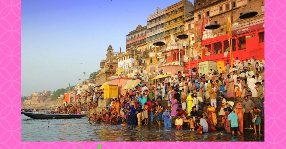 11 Best Places to visit in Varanasi